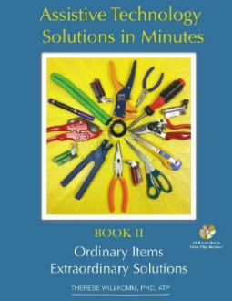 Het boek 'Assistive Technology Solutions in Minutes' van Therese Wilkomm