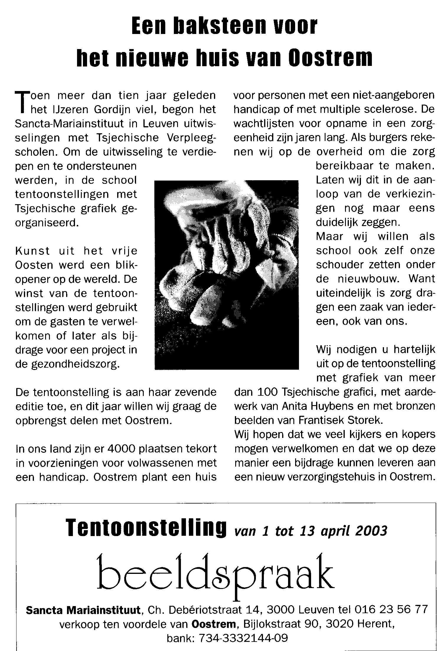 tekst over de tentoonstelling en het gebruik van de winst voor steun aan Oostrem